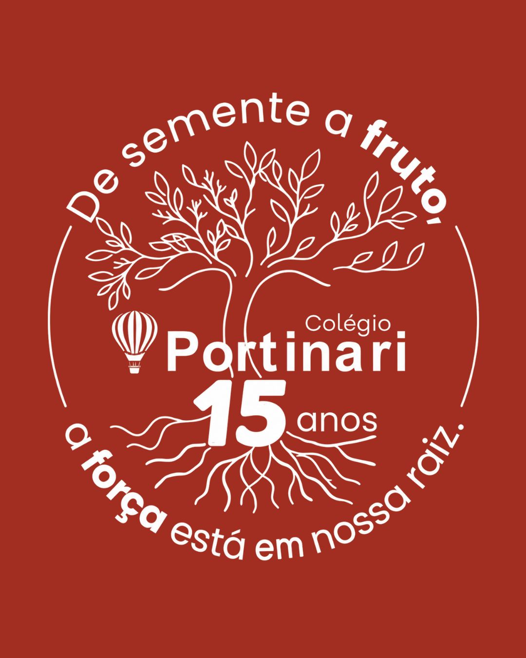 Colégio Portinari — De semente a fruto, a força está em nossa raiz